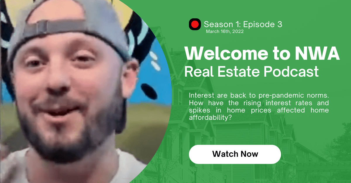 NWA Real Estate | S1E3 | Home Affordability